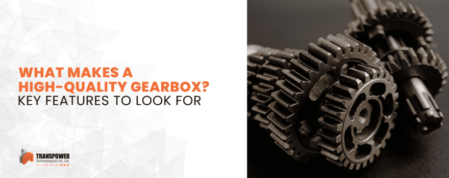 High quality gearbox