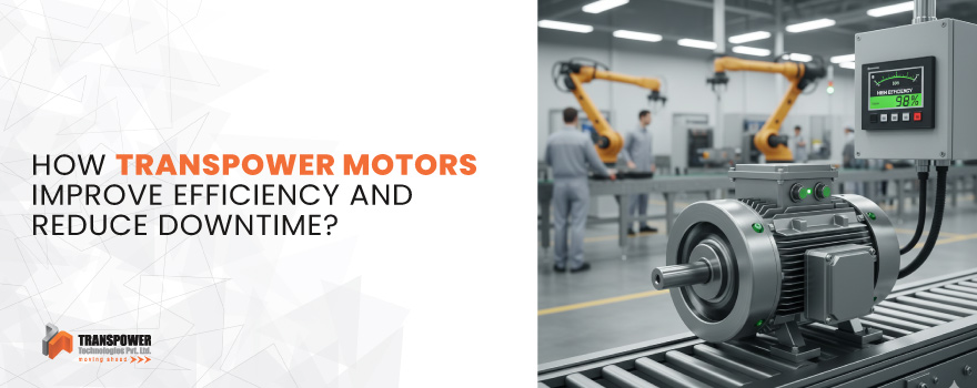 Transpower industrial motors
