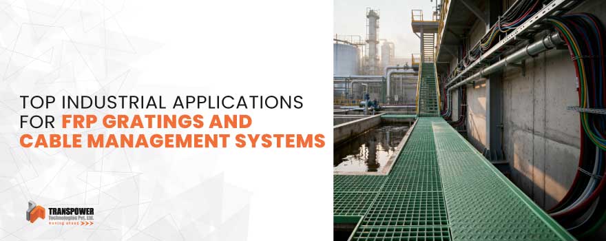 FRP Gratings and Cable Management Systems