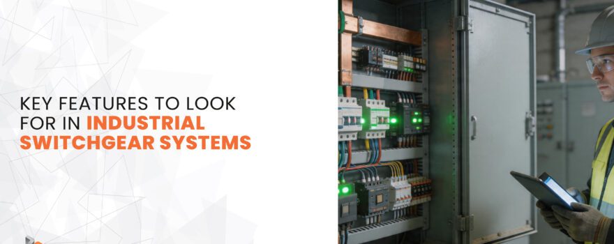 industrial switchgear features