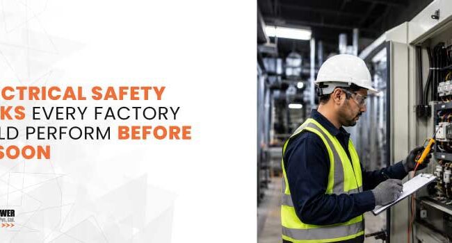 Electrical Safety Checks Before Monsoon