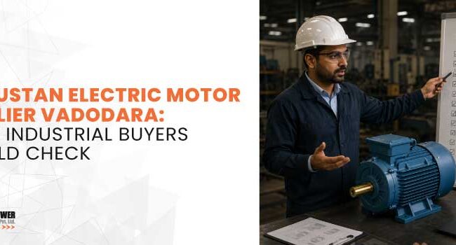 Hindustan Electric Motor Supplier Vadodara